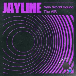 Jayline - New World Sound / The Air (2025)