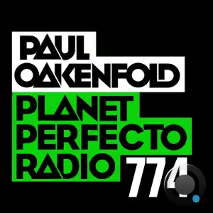 Paul Oakenfold - Planet Perfecto 774 (2025-09-01)