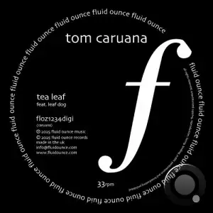 Tom Caruana - Tea Leaf Feat. Leaf Dog (2025)
