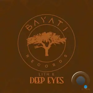 Lith K - Deep Eyes (2025)