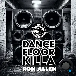 Ron Allen - Dancefloor Killa (2025)