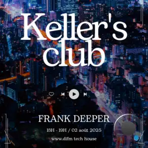 Frank Deeper & Ahilleas Make - Keller's Club 196 (2025-09-02)