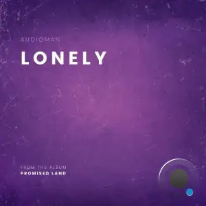 AUDIOMAN - Lonely (2025)