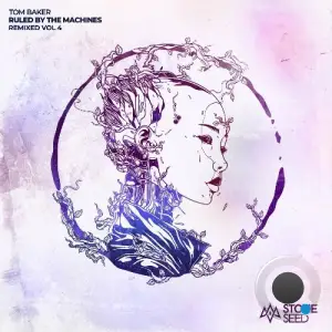Tom Baker - Ruled By The Machines Remixed, Vol. 4 (2025)