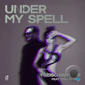 Freischwimmer & Cynnie Jane - Under My Spell (2025)