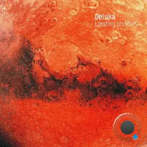 Deluka - Landing On Mars (2025)