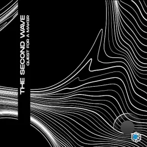 The Second Wave - Quest For A Maker (2025)
