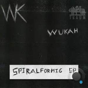 Wukah - Spiralförmig (2025)