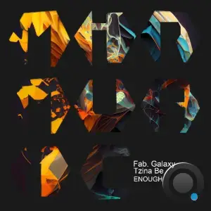 Fab. Galaxy, Tzina Be - Enough (2025)
