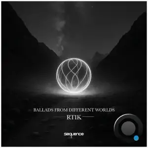 RTIK - Ballads from Different Worlds (2025)