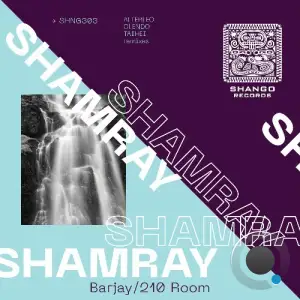 Shamray - Barjay/210 Room (2025)
