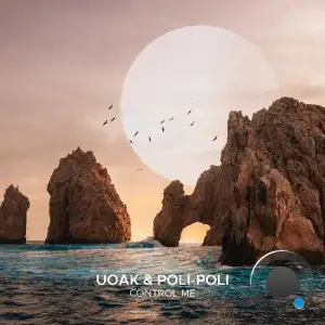 Uoak & Poli-Poli - Control Me (2025)