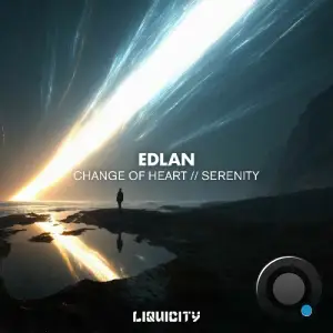 Edlan - Change Of Heart / Serenity (2025)