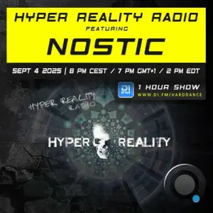 Nostic - Hyper Reality Radio Episode 244 (2025-09-04)