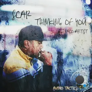 Scar x Paco Artist - Thinking Of You (2025)