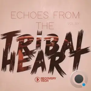 Echoes from the Tribal Heart, Vol.06 (2025)