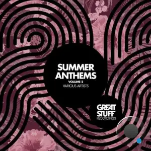 Great Stuff Summer Anthems 2025, Vol. 2 (2025)