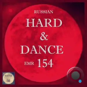 Russian Hard & Dance EMR, Vol. 154 (2025)