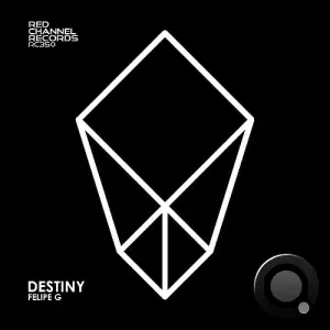 Felipe G - Destiny (2025)