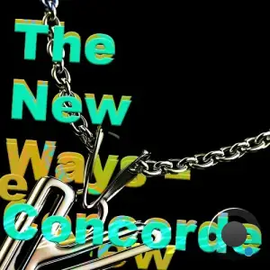 The New Ways - Concorde (2025)