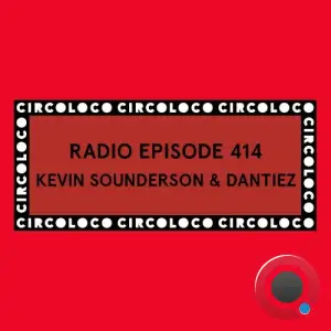 Kevin & Dantiez Saunderson - Circoloco Radio 414 (2025-09-05)