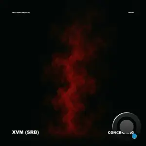 XVM (SRB) - Concerning (2025)