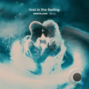 Mistajam & Nu-La - Lost In The Feeling (2025)