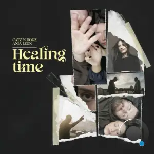Catz 'n Dogz and Ania Leon - Healing Time (2025)