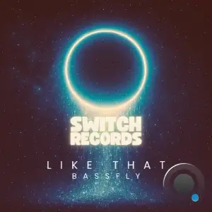 Bass Fly - Like That (2025)
