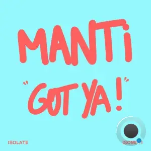 Manti - Got Ya! (2025)