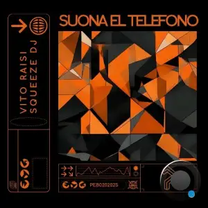 Vito Raisi & Squeeze DJ - Suona EL Telefono (2025)