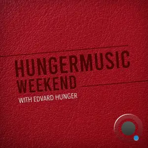 Edvard Hunger - Hungermusic Weekend 035 (2025-09-06)