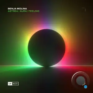 Benja Molina - Astrea / Aura / Feeling (2025)