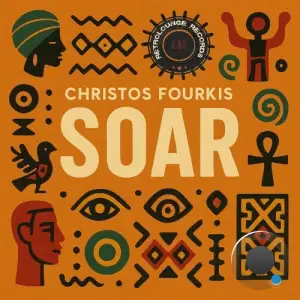 Christos Fourkis - Soar (2025)