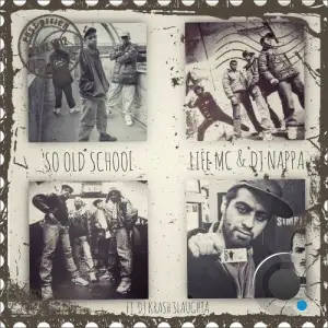Life MC - So old school Feat. DJ Krash Slaughta (2025)