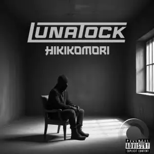 Lunatock - Hikikomori (2025)