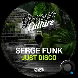 Serge Funk - Just Disco (2025)