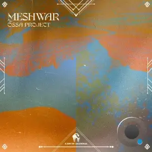 Ossa Project - Meshwar (2025)