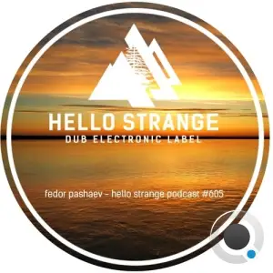 Fedor Pashaev - Hello Strange Podcast Episode 605 (2025-09-06)
