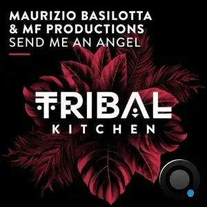 Maurizio Basilotta & MF Productions - Send Me an Angel (2025)