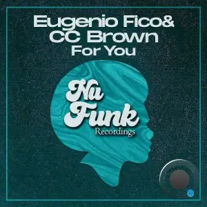 Eugenio Fico & CC Brown - For You (2025)
