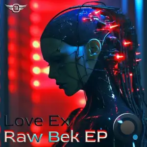 Love Ex - Raw Bek (2025)