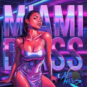 AetherNATUS - MIAMI BASS (2025)
