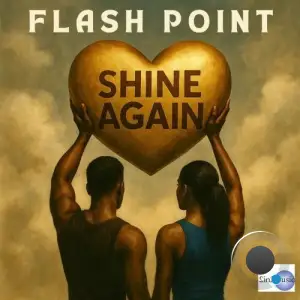 Flash Point - Shine Again (2025)