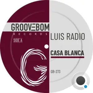Luis Radio - Casa Blanca (2025)