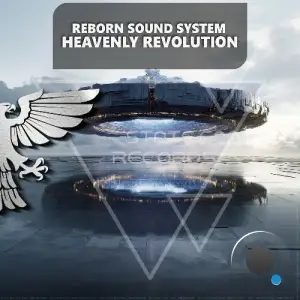 Reborn Sound System - Heavenly Revolution (2025)