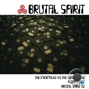 The Minimalist vs The Sixth Sense - Brutal Spirit 02 - Floppy Disc (2025)