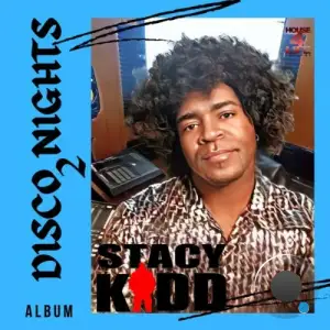 Stacy Kidd - Disco Nights 2 (2025)