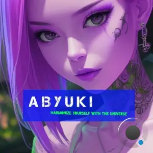 ABYUKI - Harmonize Yourself with the Universe (2025)