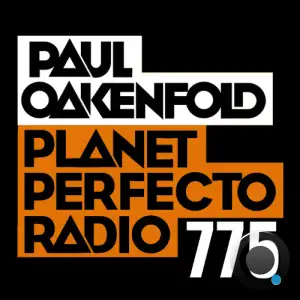 Paul Oakenfold - Planet Perfecto 775 (2025-09-08)